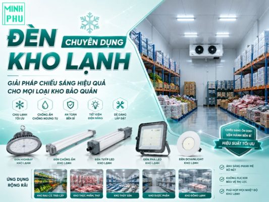 Đèn Kho Lạnh Chuyên Dụng: Giải Pháp Chiếu Sáng Hiệu Quả Cho Mọi Loại Kho Bảo Quản